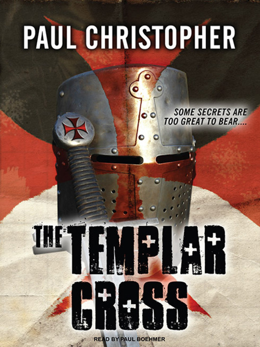 Title details for The Templar Cross by Paul Christopher - Available